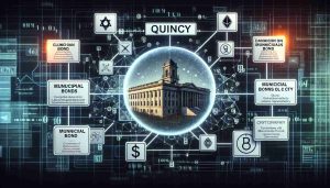 Quincy Embraces Blockchain for Municipal Bond Issuance